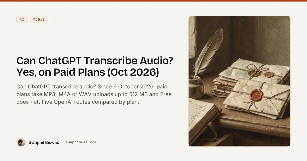 Can ChatGPT Transcribe Audio? Yes, on Paid Plans (Oct 2026)