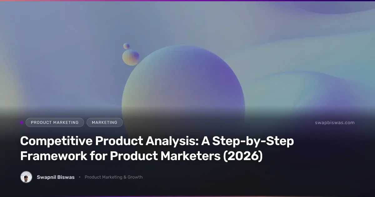 Competitive product analysis framework for product marketers