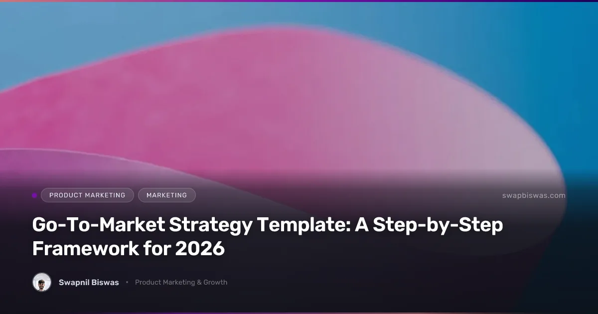 Go-to-market strategy template and framework