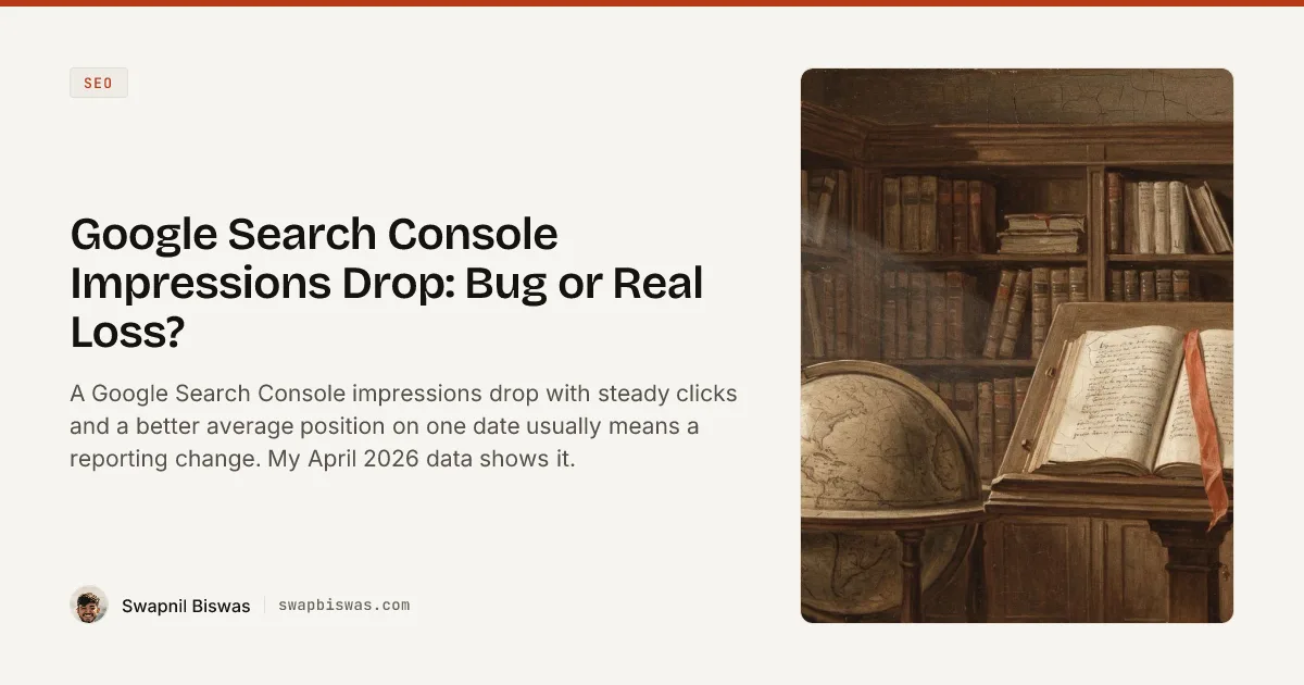 Google Search Console Impressions Drop: Bug or Real Loss?