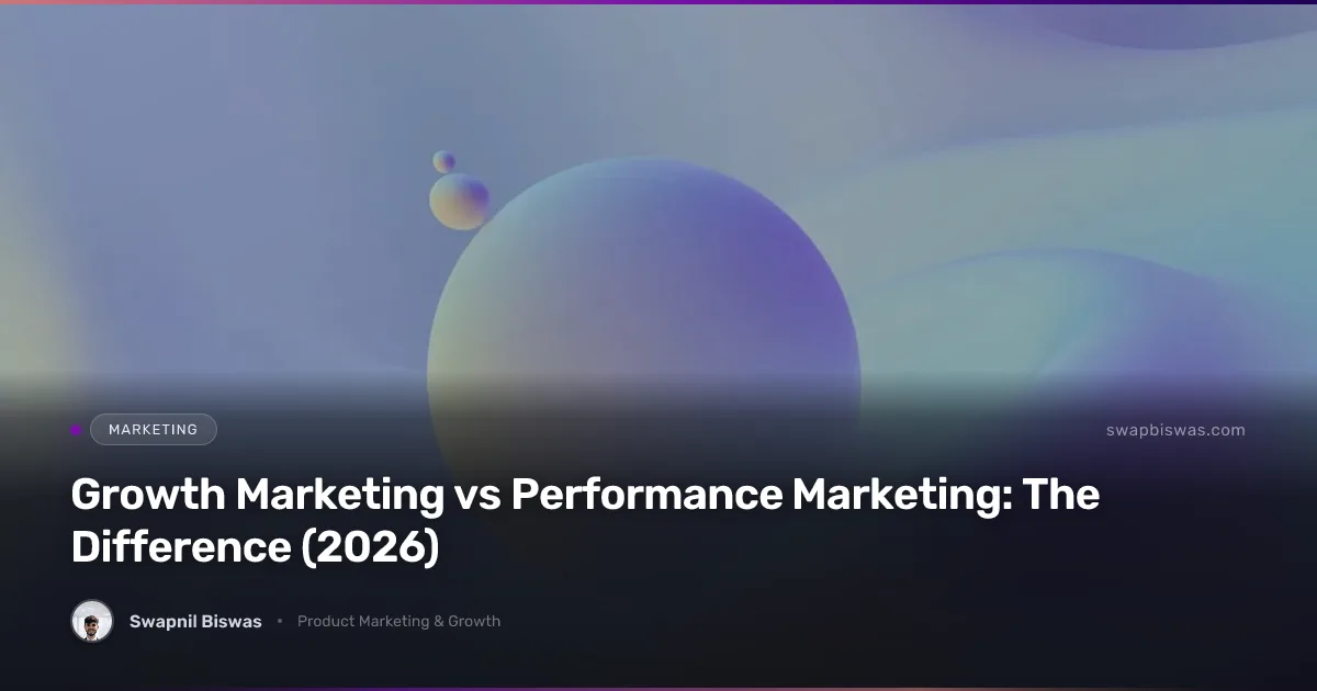 Growth marketing vs performance marketing compared: full-funnel lifecycle experimentation versus paid, bottom-funnel, ROAS-driven acquisition