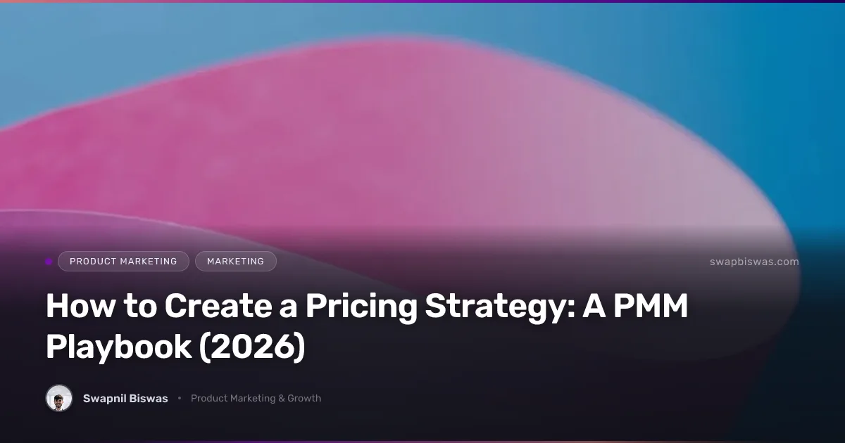 How to Create a Pricing Strategy: A PMM Playbook (2026)