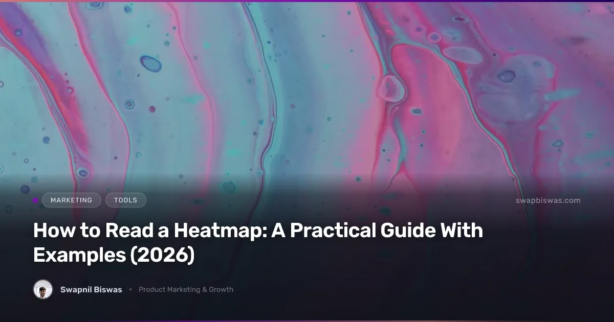 How to Read a Heatmap: A Practical Guide With Examples (2026)
