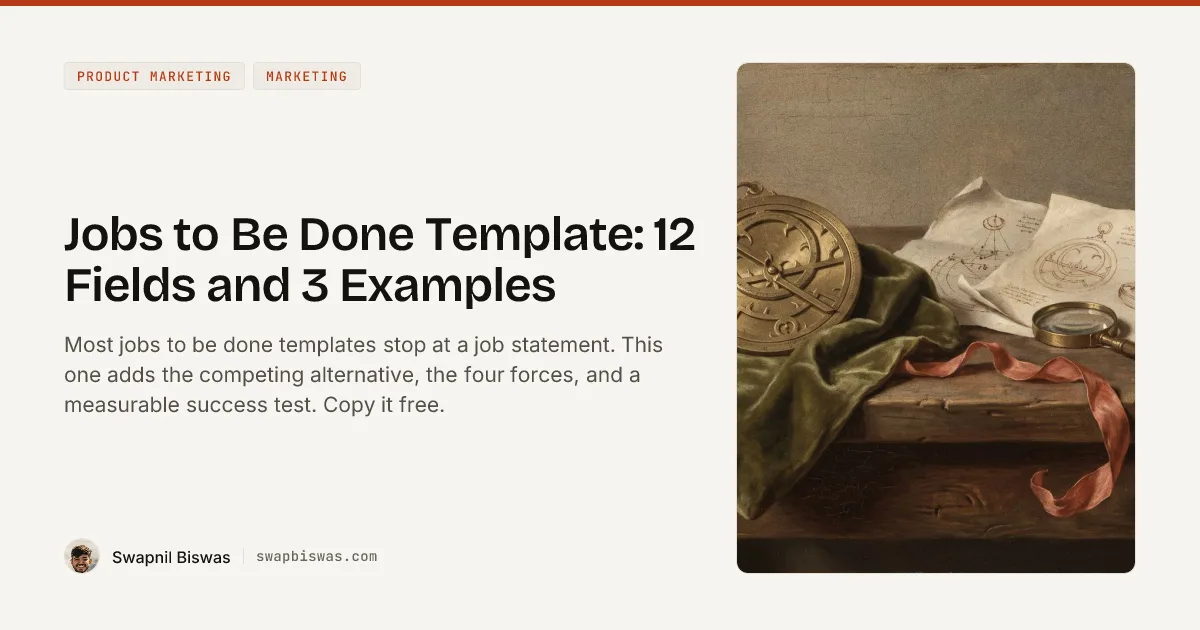 Jobs to Be Done Template: 12 Fields and 3 Examples