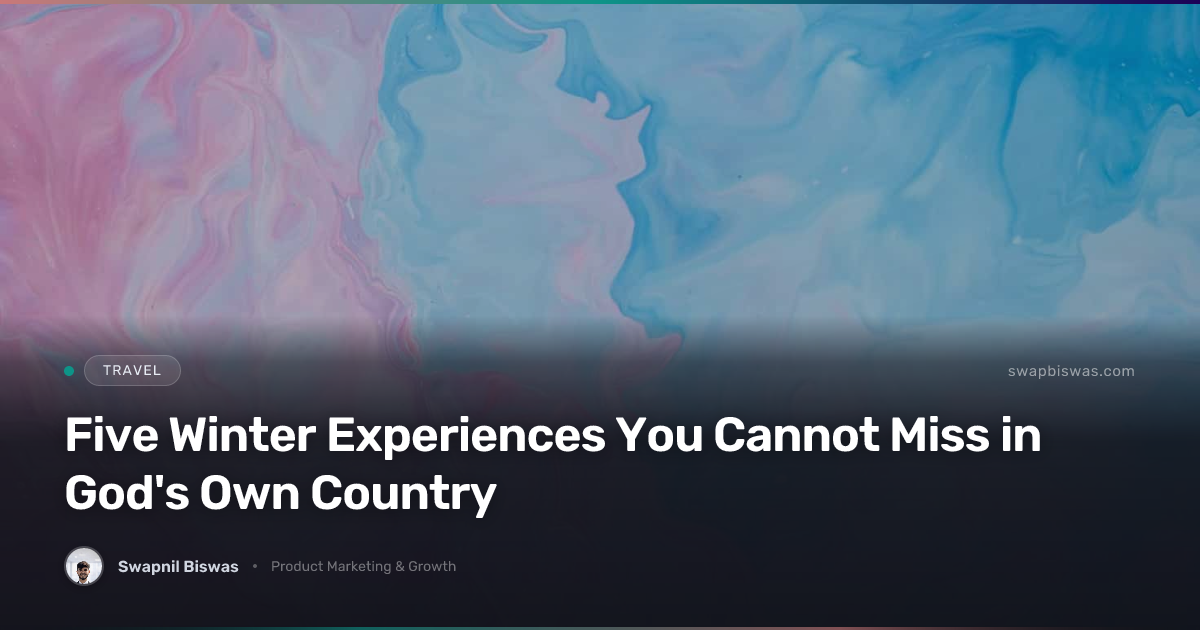 Kerala winter travel experiences