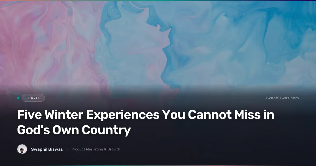 Kerala winter travel experiences