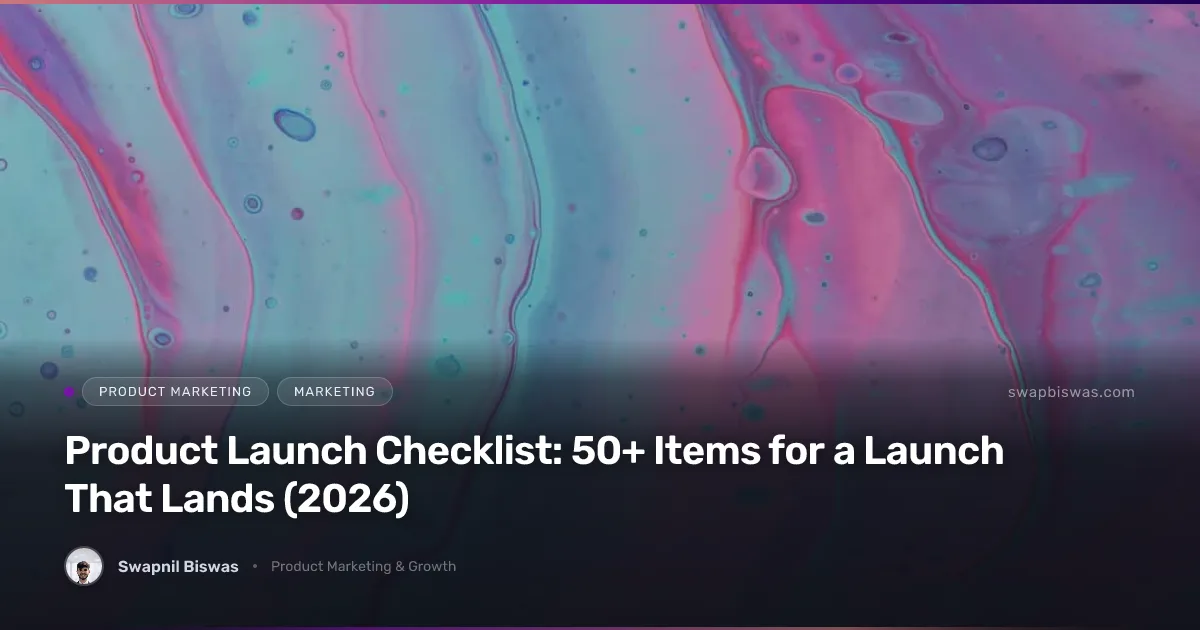 Product Launch Checklist: 50+ Items for a Launch That Lands (2026)