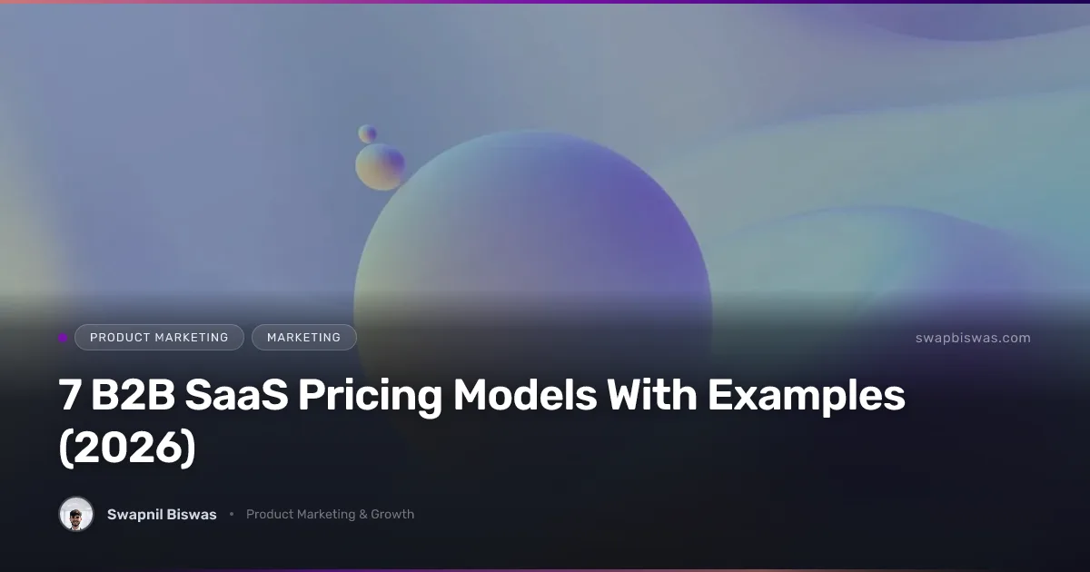 7 B2B SaaS Pricing Models With Examples (2026)